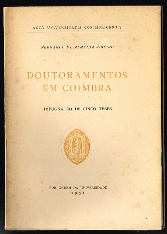 DOUTORAMENTOS EM COIMBRA impugna��o de cinco teses